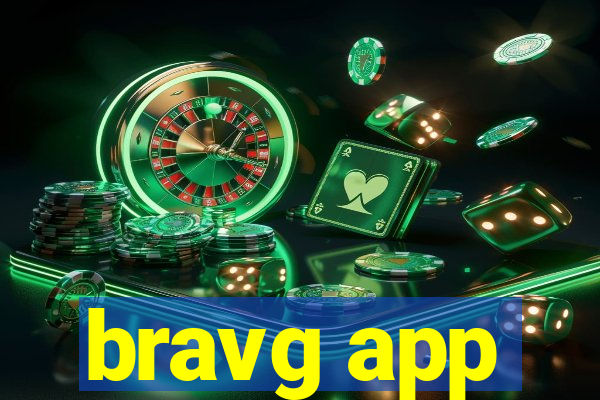 bravg app